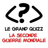 Quizz : La Seconde Guerre Mondiale